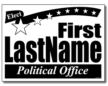 Political Sign One Color Design - 100 Signs and Stakes 24x18