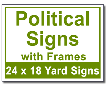 Political Signs with Frames - 50 Signs and Stakes 24x18