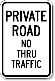 Private Road No Thru Traffic