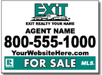 Exit Realty Real Estate Yard Sign Design Customized with Your Agent info.