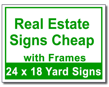 Real Estate Signs Cheap with Frames - 25 Signs and Stakes 24x18