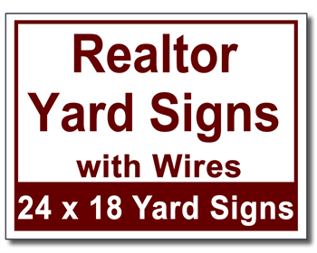 Realtor Yard Signs with Wires - 25 Signs and Stakes 24x18
