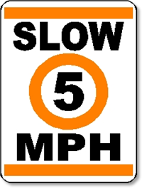 Slow 5 MPH Sign