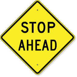 Stop Ahead Sign 24 x 24