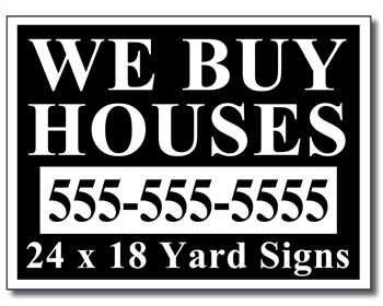 We Buy Houses Yard Signs - 50 Signs and Stakes 24x18
