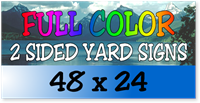 Corrugated Plastic - 48x24 Yard Sign - 2 Sided Full Color