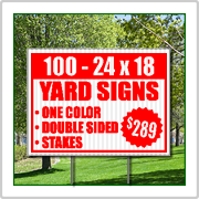 Winter Special! Buy 100 24x18 Signs with Stakes