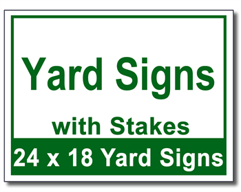 Yard Signs with Stakes - 50 Signs and Stakes 24x18