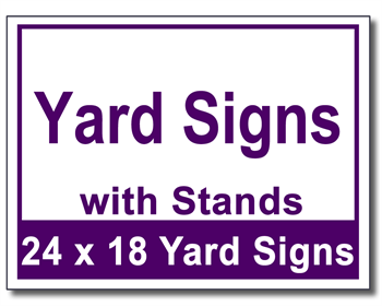 Yard Signs with Stands - 25 Signs and Stakes 24x18