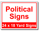 Political Signs - 25 Signs and Stakes 24x18