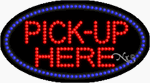  Pick-Up Here LED Sign - Flashing Design