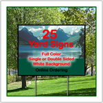 Full Color Yard Signs - 24 x 18 Corrugated Plastic - 25 Signs Full Color Yard Signs - 24 x 18 Corrugated Plastic - 25 Signs