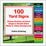 24 x 24 Yard Sign - Corrugated Plastic - 100 Signs