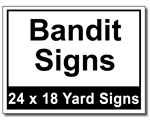 Bandit Signs - 100 Signs and Stakes 24x18