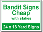 Bandit Signs Cheap with Stakes - 25 Signs and Stakes 24x18