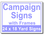 Campaign Signs with Frames - 100 Signs and Stakes 24x18