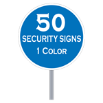Buy 50 Custom One Color Circle Shaped Security Signs