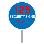Buy 125 Custom Two Color Circle Shaped Security Signs