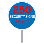 Buy 250 Custom Two Color Circle Shaped Security Signs