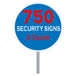 Buy 750 Custom Two Color Circle Shaped Security Signs