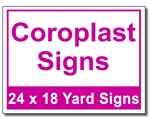 Coroplast Signs - 100 Signs and Stakes 24x18