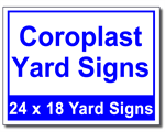 Coroplast Yard Signs - 100 Signs and Stakes 24x18