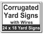 Corrugated Yard Signs with Wires - 100 Signs and Stakes 24x18
