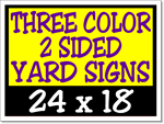 Corrugated Plastic Yard Signs 24 x 18 2 Sided 3 Color