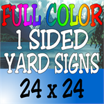 Corrugated Plastic - 24x24 Yard Sign - 1 Sided Full Color (8 Signs)