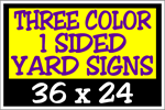 Corrugated Plastic - 36 x 24 Yard Sign - 1 Sided 3 Color