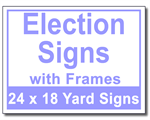 Election Signs with Frames - 100 Signs and Stakes 24x18