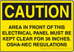 Caution Area In Front Of This Electrical Panel Must Be Kept Clear For 36 Inches OSHA-NEC Regulations
