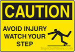 Caution Avoid Injury Watch Your Step