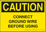 Caution Connect Ground Wire Before Using