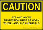 Caution Eye And Glove Protection Must Be Worn When Handling Chemicals