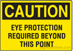 Caution Eye Protection Required Beyond This Point