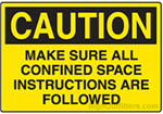 Caution Make Sure All Confined Space Instructions Are Followed