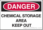 OSHA Danger Sign - Chemical Storage Area Keep Out