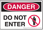 OSHA Danger Sign - Do Not Enter