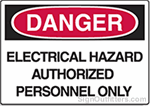 OSHA Danger Sign - Electrical Hazard Authorized Personnel Only
