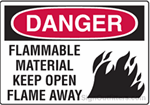 OSHA Danger Sign - Flammable Material Keep Open Flame Away