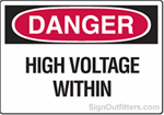 OSHA Danger Sign - High Voltage Within
