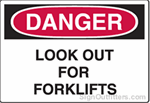 OSHA Danger Sign - Look Out For Forklifts