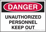 OSHA Danger Sign - Unauthorized Personnel Keep Out