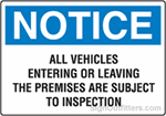 Notice All Vehicles Entering or Leaving The Premises Are Subject To Inspection