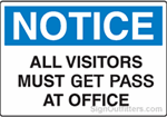 Notice All Visitors Must Get Pass At Office