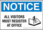 Notice All Visitors Must Register At Office with Symbol