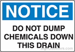 Notice Do Not Dump Chemicals Down This Drain