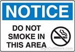Notice Do Not Smoke In This Area with Symbol