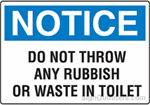 Notice Do Not Throw Any Rubbish Or Waste In Toilet